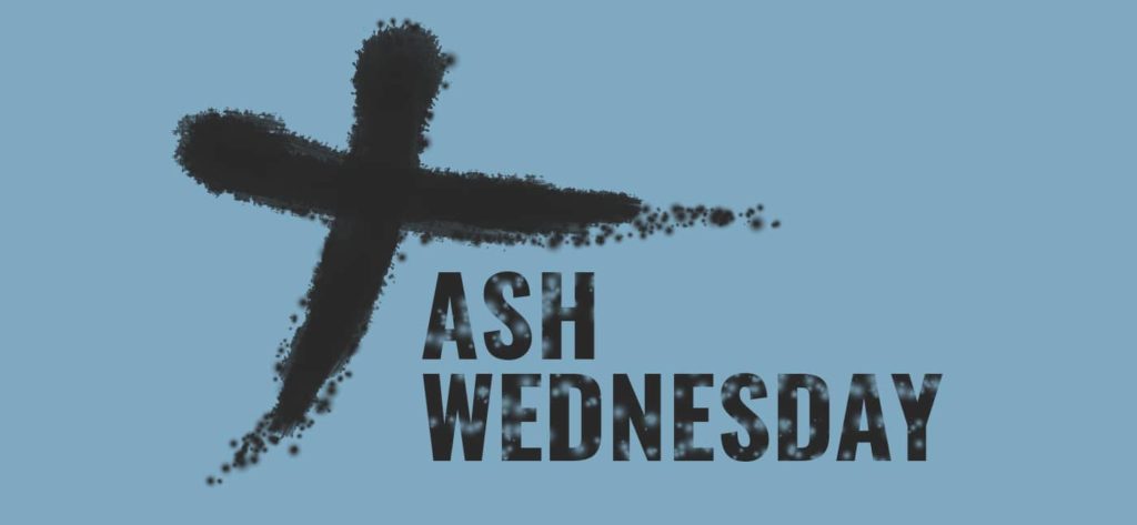 Three things you need to know about Ash Wednesday