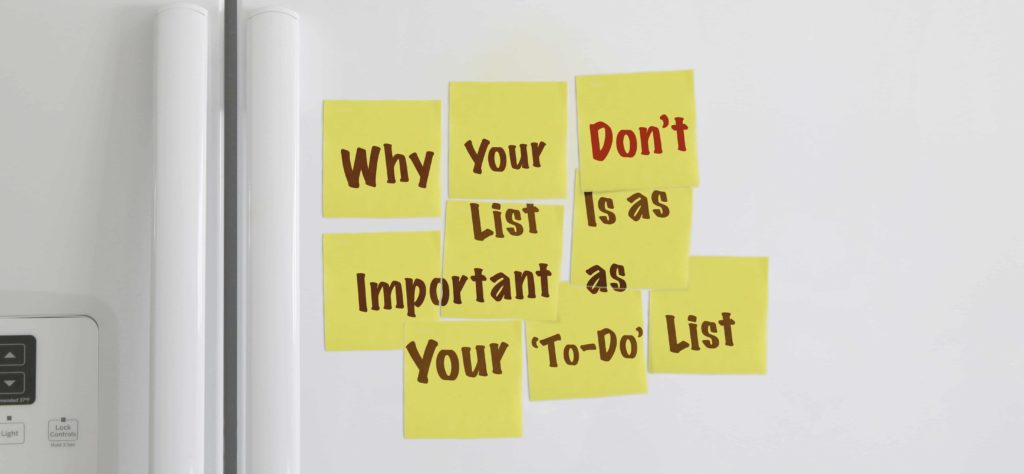 why your don't list is as important as your to-do list