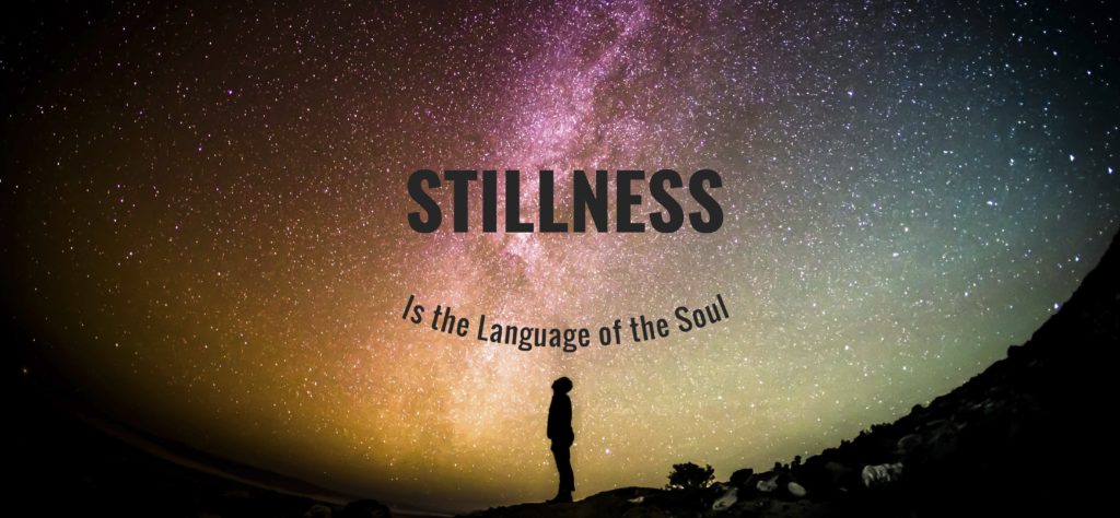 Stillness Is the Language of the Soul - FaithCounts